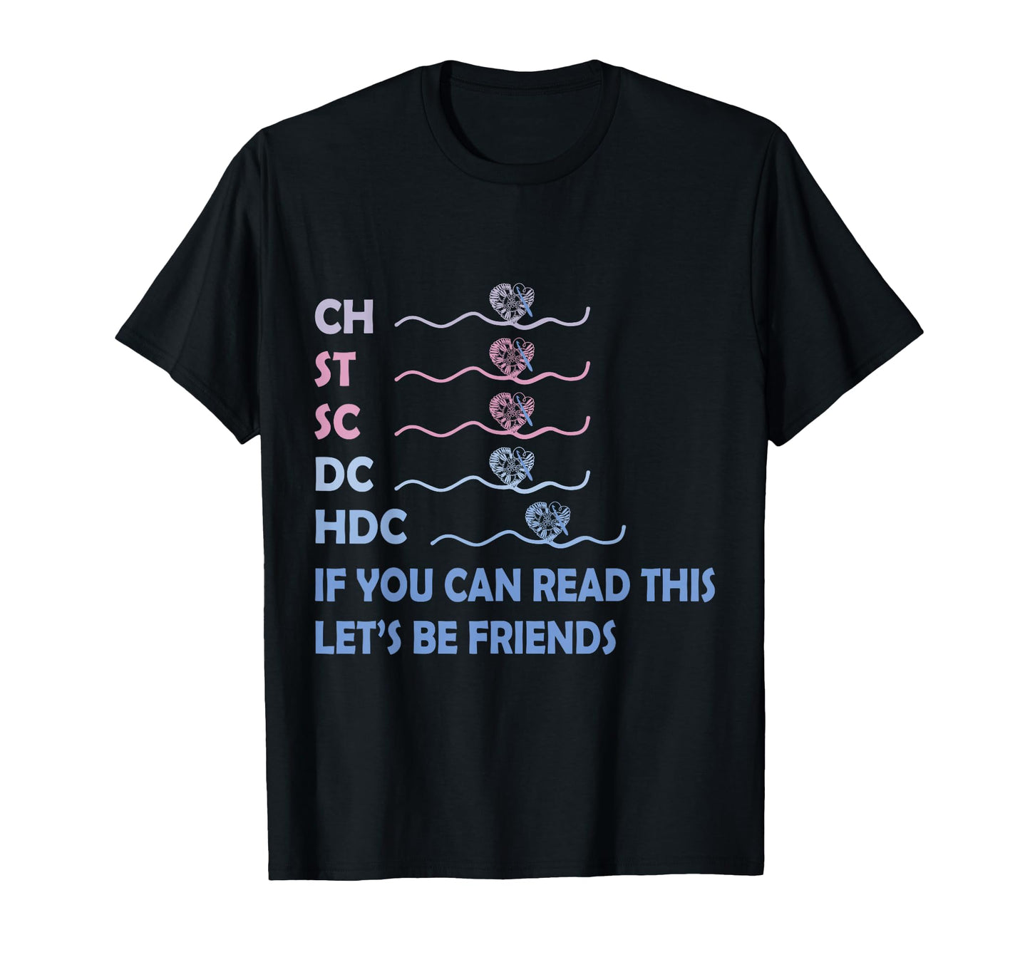 CH ST SC DC HDC If You Can Read This Knitting Abbreviation T-Shirt