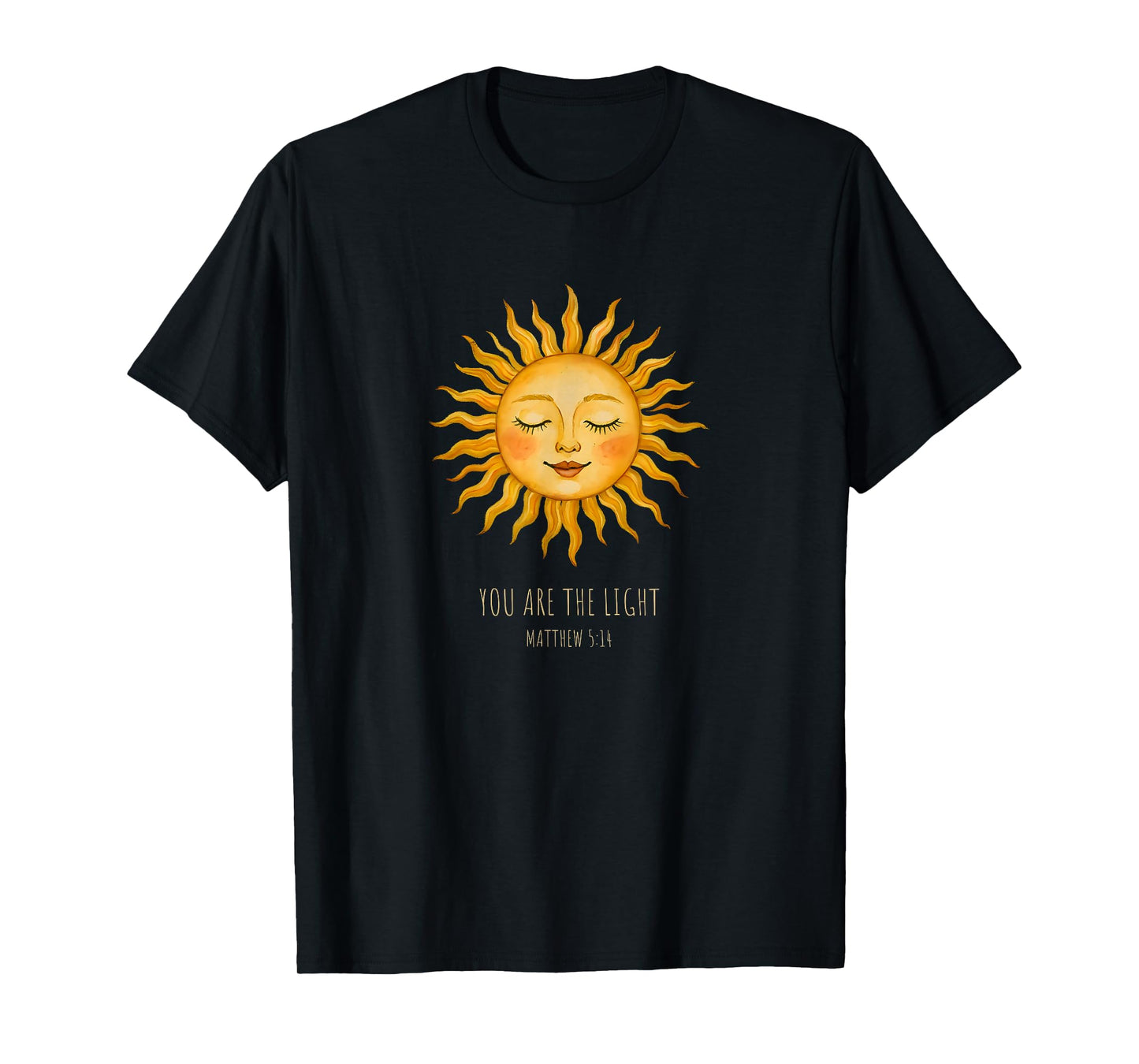 You are The Light Matthew 5:14 Christian Sun Design T-Shirt