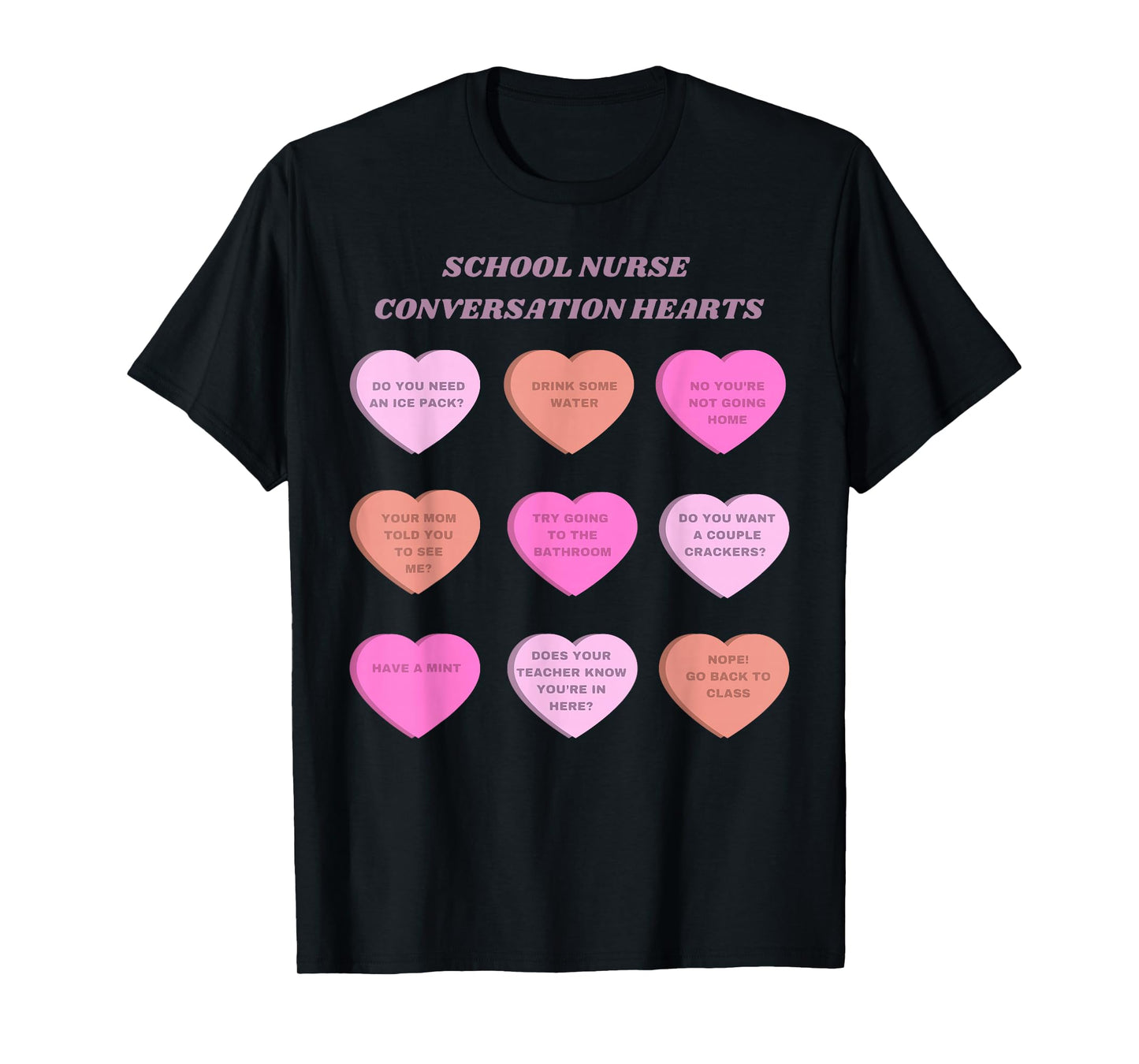 School Nurse Conversation Hearts Valentine Educator Student T-Shirt