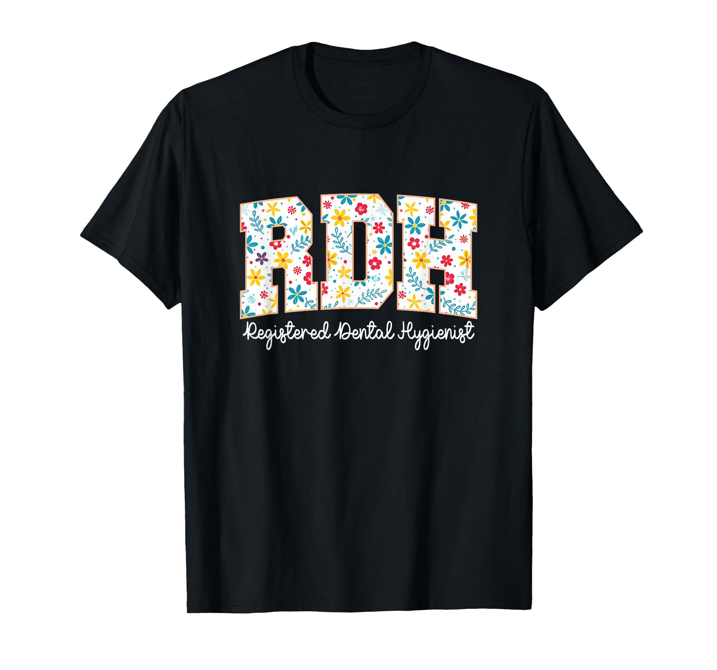 RDH Registered Floral Dental Hygienist T-Shirt