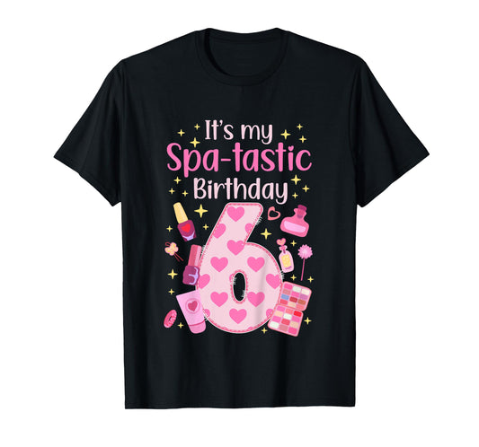 Kids 6th Spa Birthday Six Year Old Spa B-Day Girls Spa Party T-Shirt
