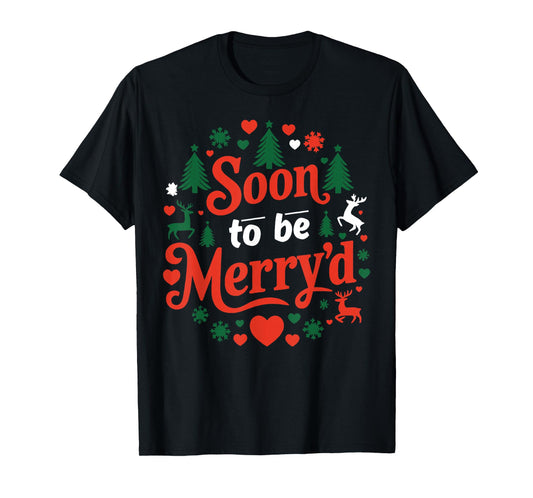 Soon to Be Merry'd Christmas Engaged Matching Couple T-Shirt