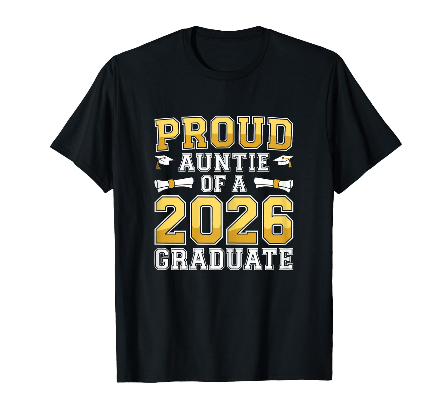 Proud Auntie of A 2026 Graduate Shirt Class 2026 Graduation T-Shirt