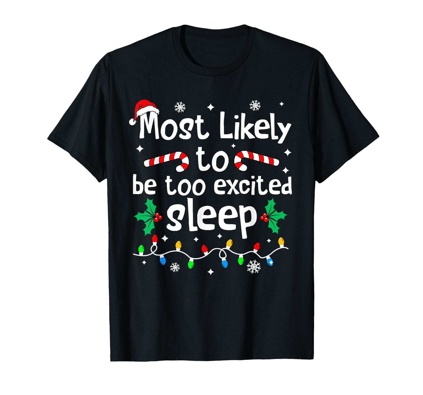 Most Likely to Be Too Excited to Sleep Christmas Matching T-Shirt