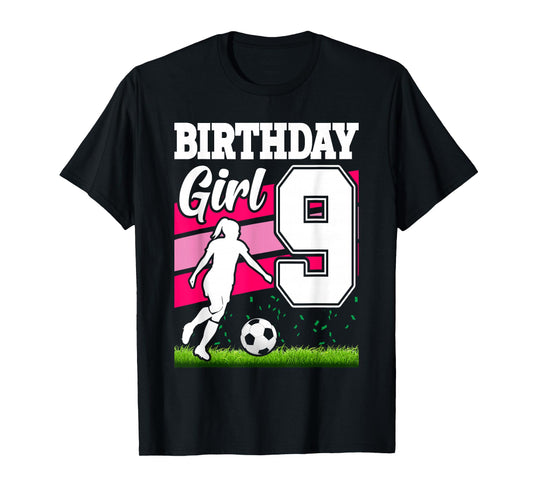 9 Year Old Soccer Birthday Party Theme 9th For Girl T-Shirt
