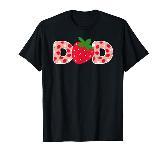 Dad Strawberry First Birthday Family Funny Strawberry T-Shirt