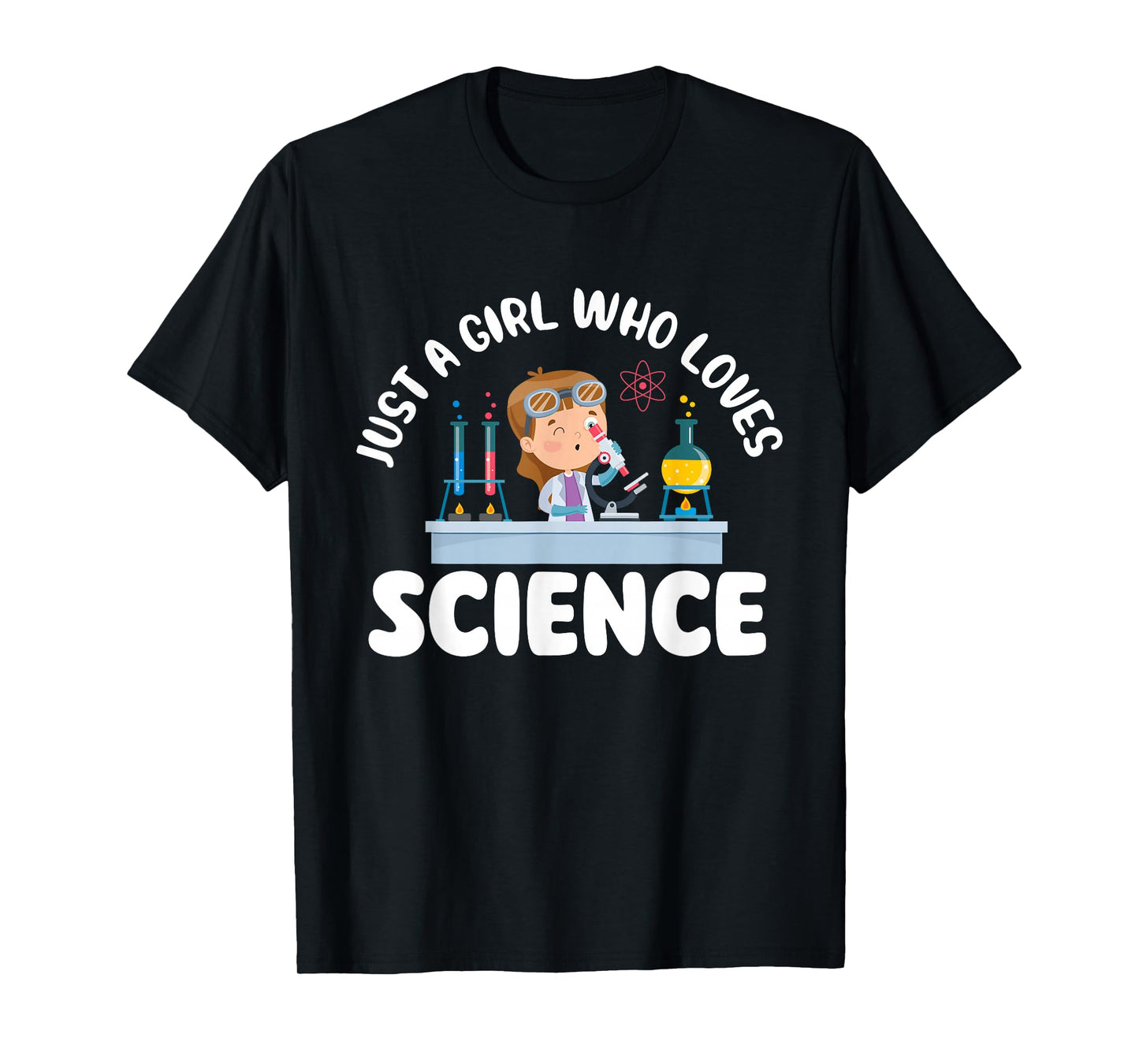 Just A Girl Who Loves Science - Biology Lover Science Fan T-Shirt