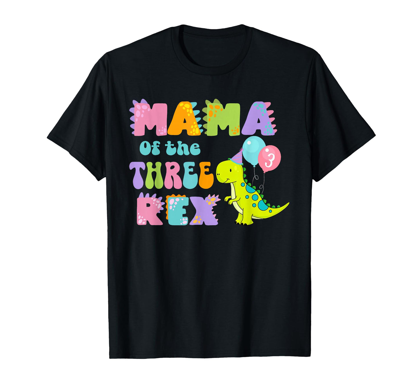 Mama of the Three Rex Birthday Dinosaur Family Matching T-Shirt