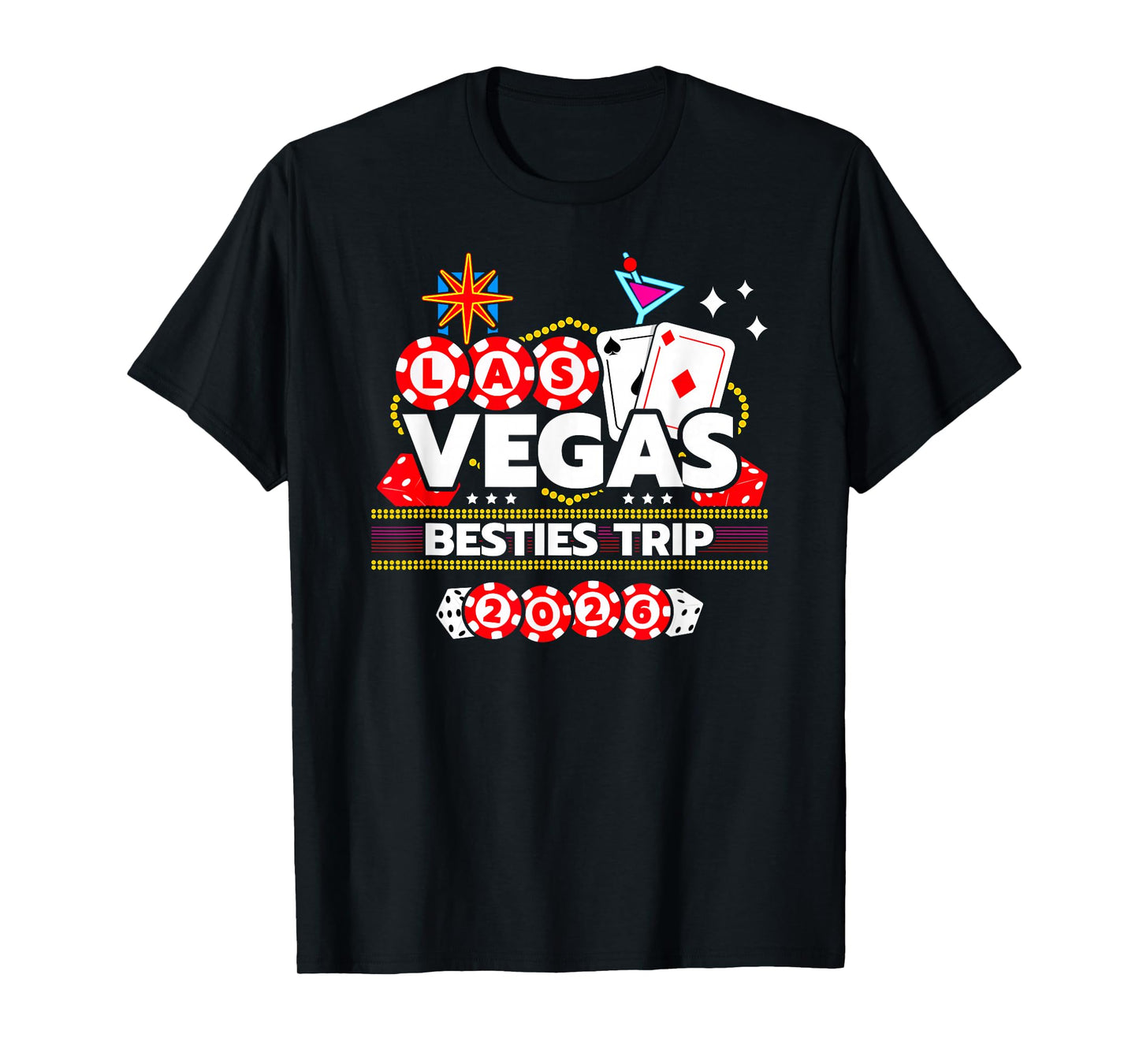 Las Vegas Vacation - Besties Trip - Vegas Girls Trip 2026 T-Shirt