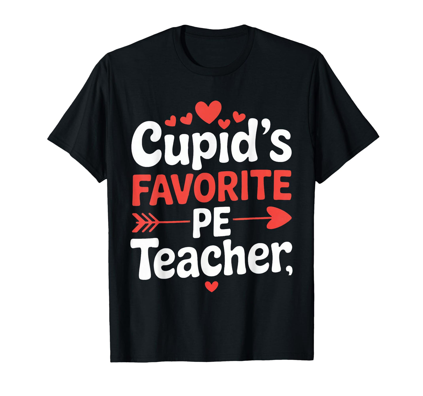 Cupid's Favorite PE Teacher Valentine's Day T-Shirt