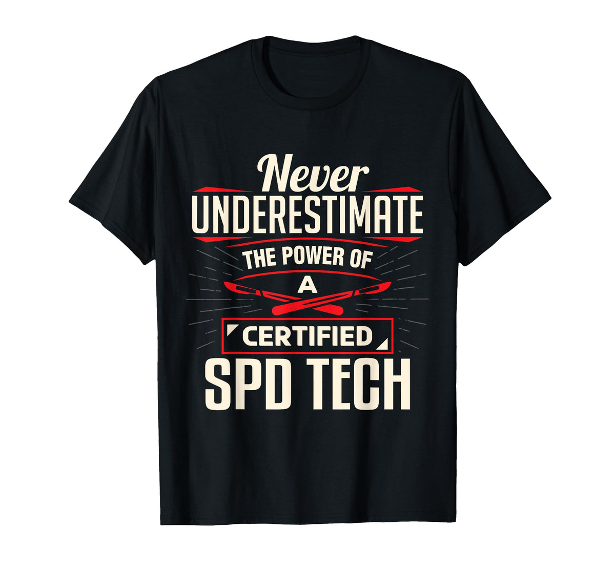 Certified Sterile Processing Technician SPD Tech Apparel T-Shirt