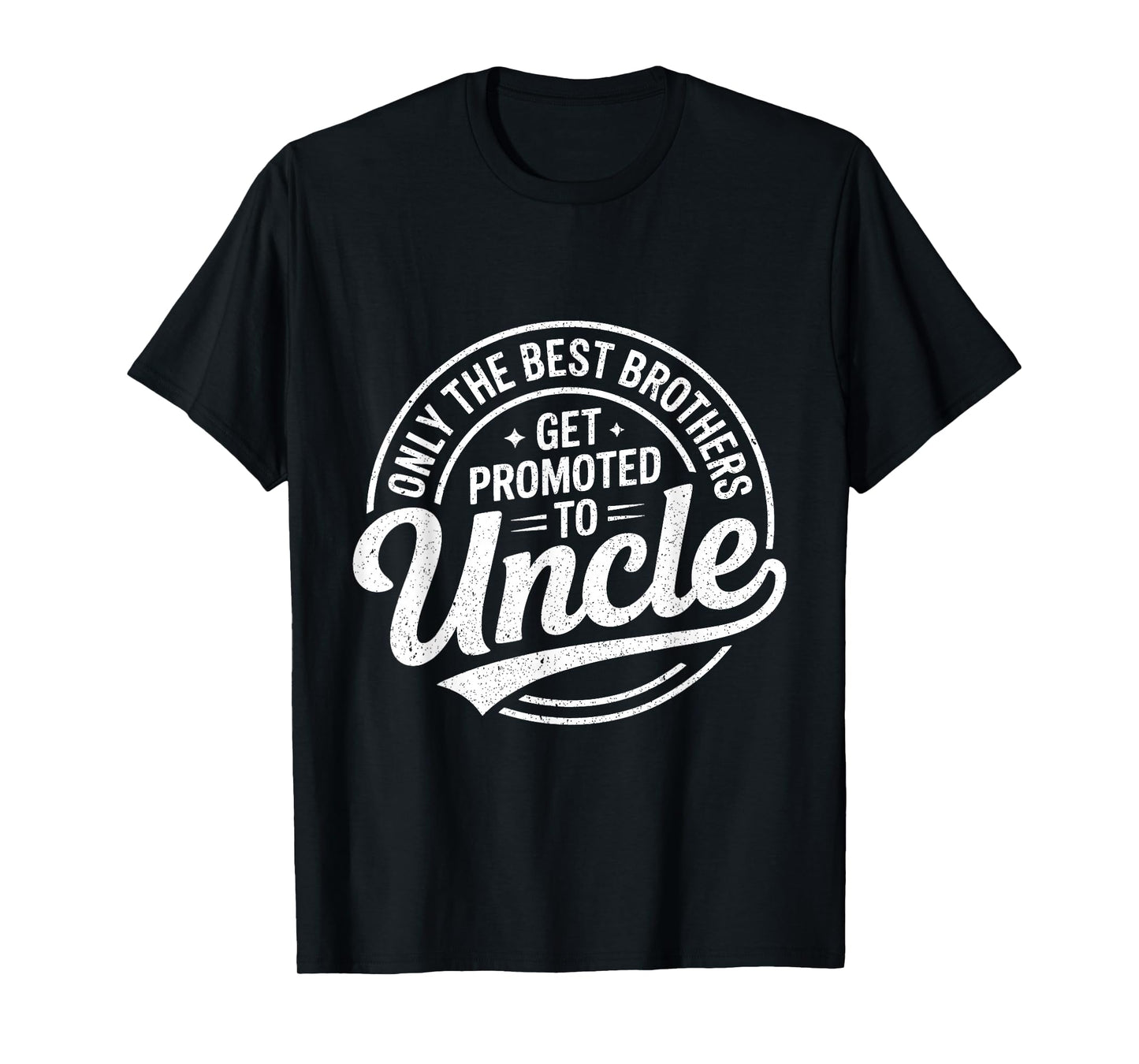 Best Brothers Get Promoted to Uncle Baby Announcement T-Shirt