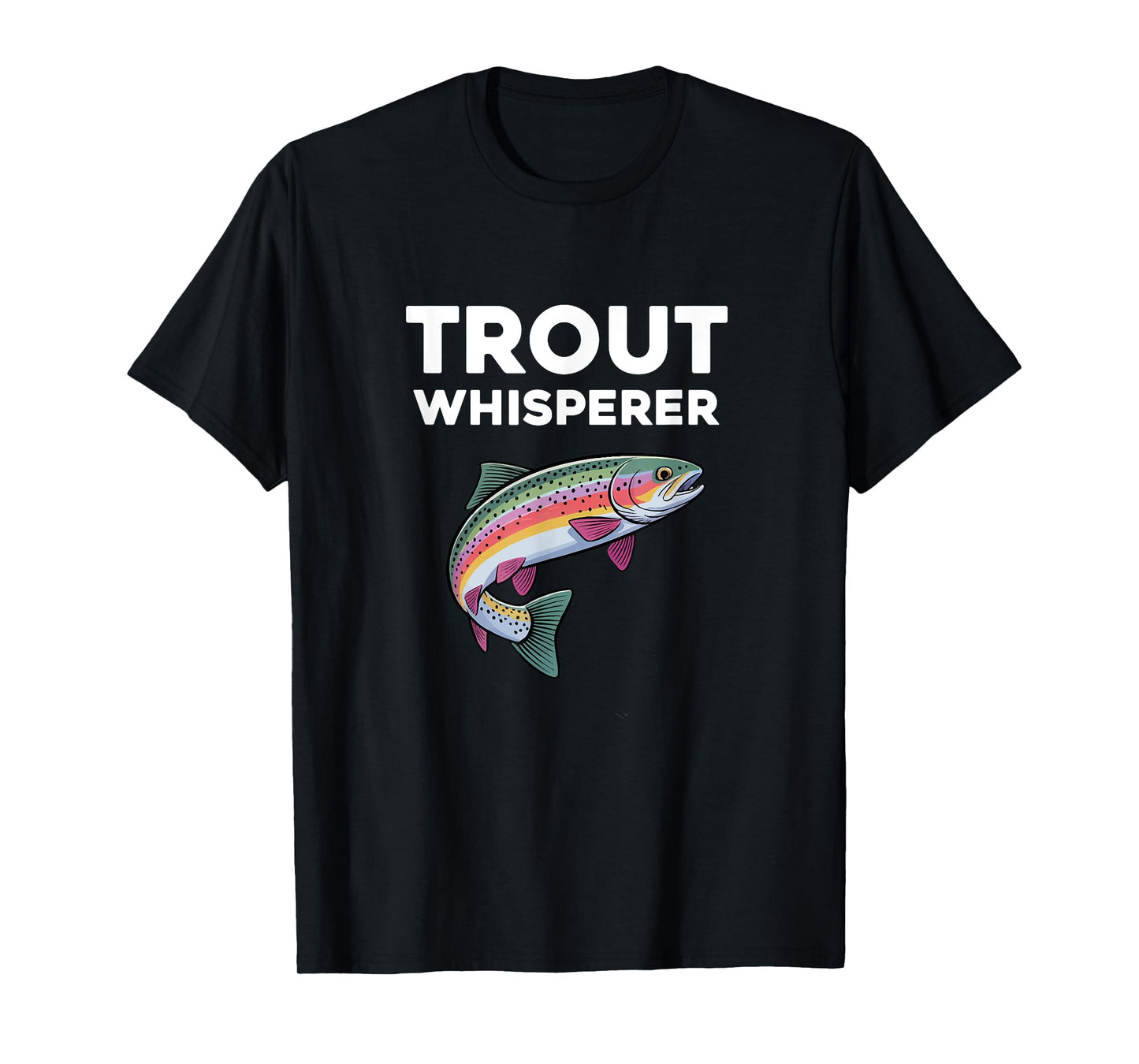 Trout Whisperer Funny Trout Fishing T-Shirt