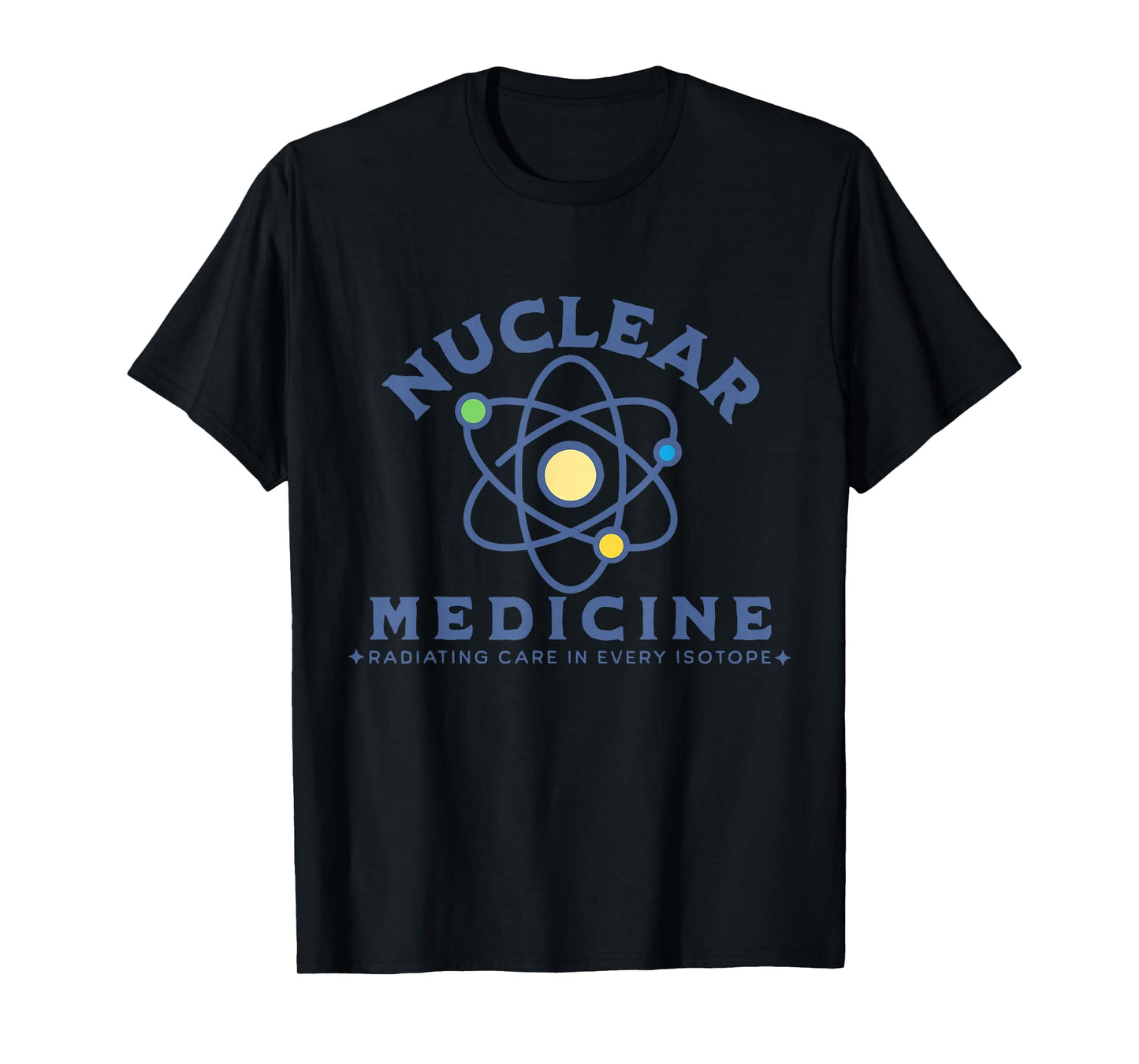 Retro Nuclear Medicine Technologist Nuc Med Tech Radiology T-Shirt