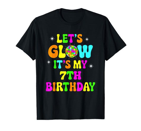 Lets Crazy It's My 7th Birthday Party Glowing 80s Group Team T-Shirt