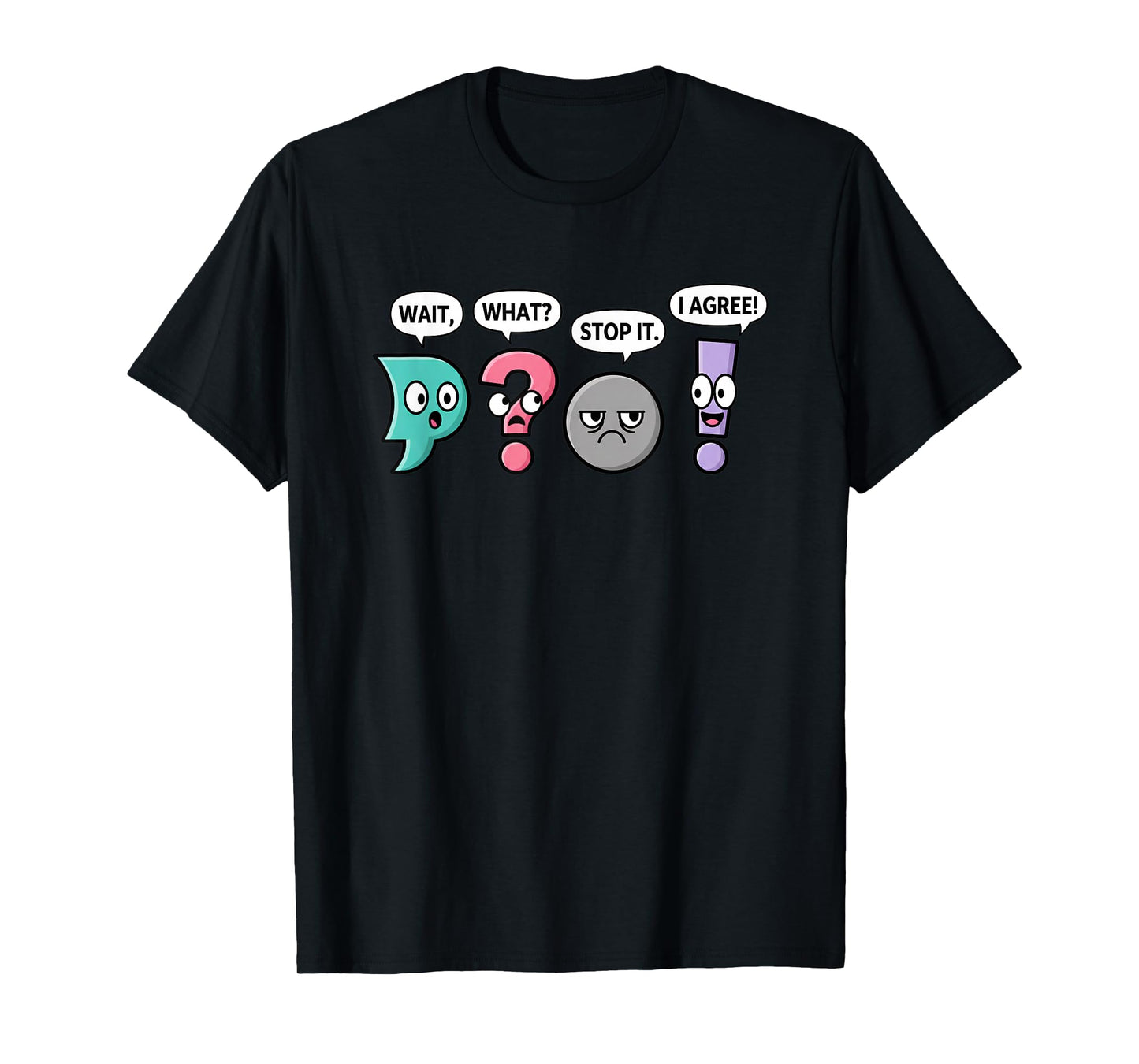 Humor Novelty Typography & Punctuation Lovers, Casual Graphi T-Shirt