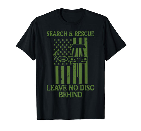 Search Rescue No Disc Behind Flag Frisbee Golf Men Women Kid T-Shirt
