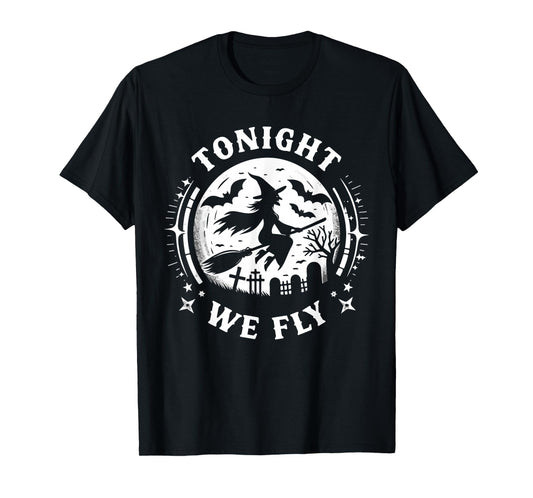 Tonight We Fly Halloween Witch Broomstick Moon T-Shirt