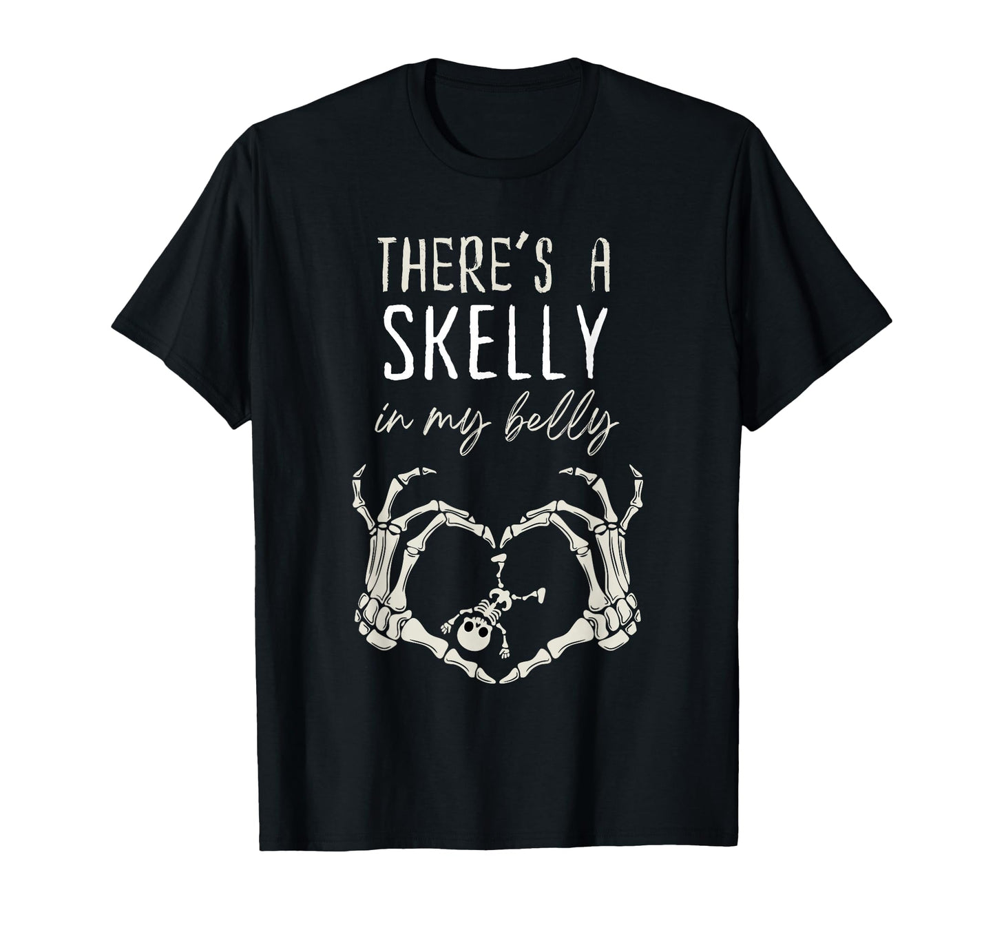 Funny Skeleton There's Skelly In My Belly Pregnant Halloween T-Shirt