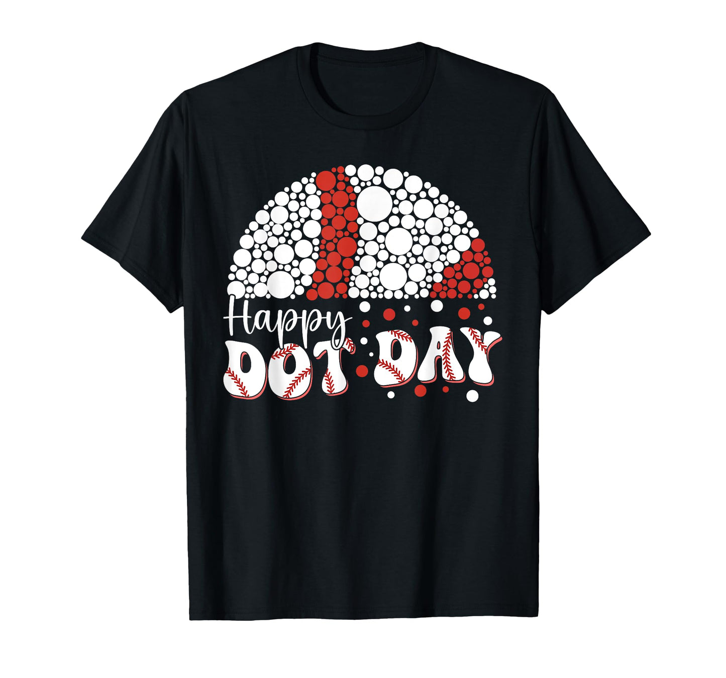 Happy Dot Day Baseball Dots Baller Men Boys Kids Youth Teen T-Shirt