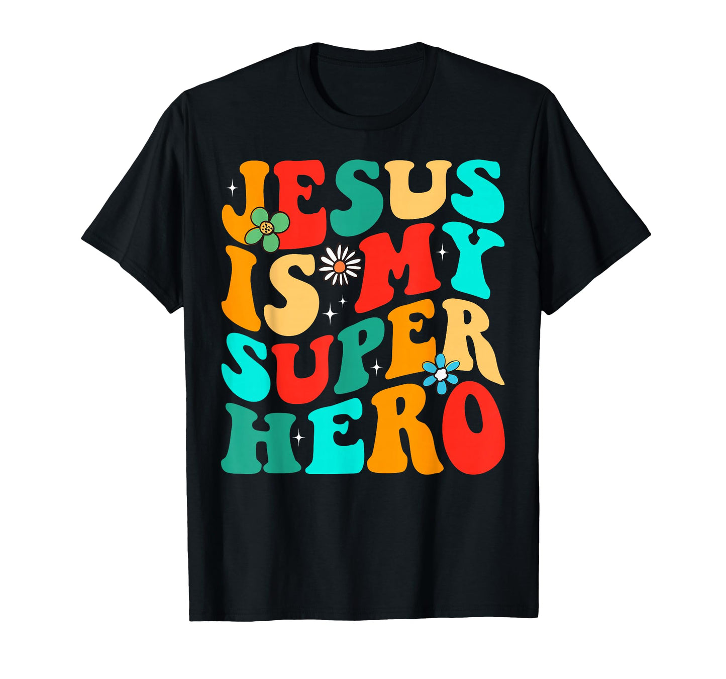 Jesus Is My Superhero Christian Religious T-Shirt