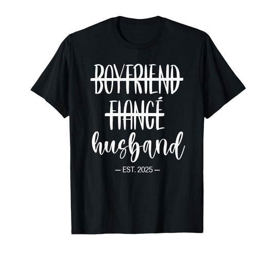 Boyfriend Fiance Husband 2025 Just Married Wedding Honeymoon T-Shirt