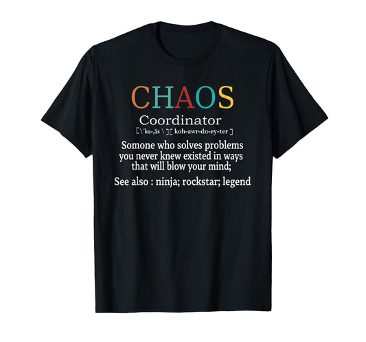 Chaos Coordinator Boss Women Lady Professional Day T-Shirt