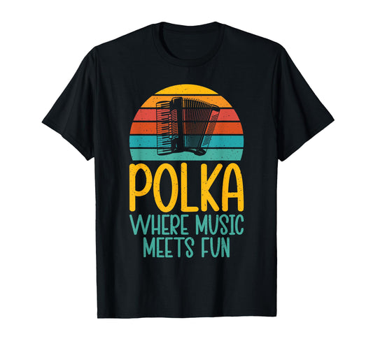 Polka where Music meets Fun Polish Polka T-Shirt