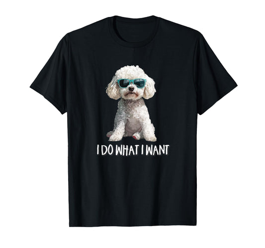 Funny Mens Womens Kids I Do What I Want Poodle Lover T-Shirt