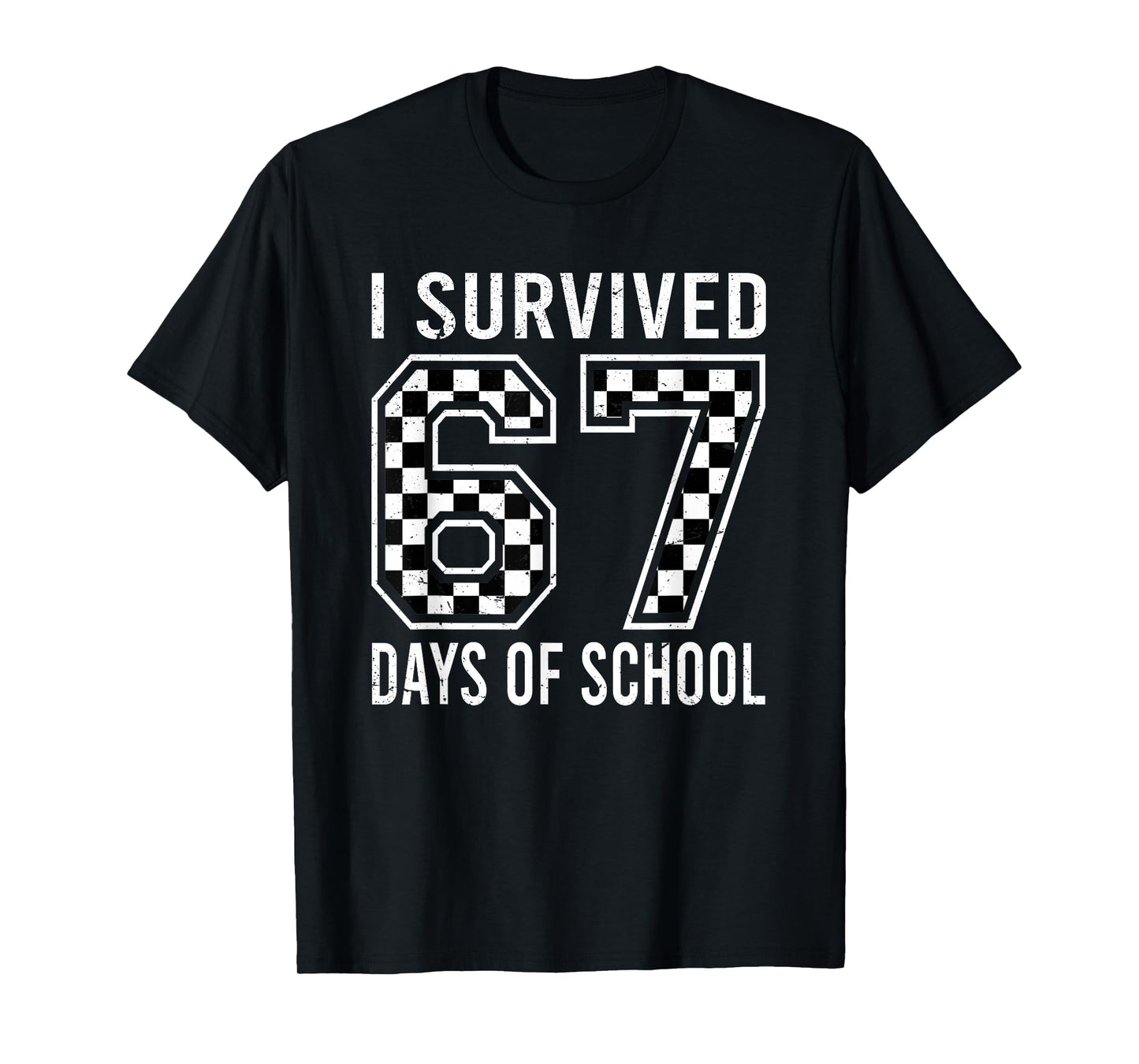 I Survived 67 Days of School Funny Six Seven 6 7 Meme Z Gen T-Shirt