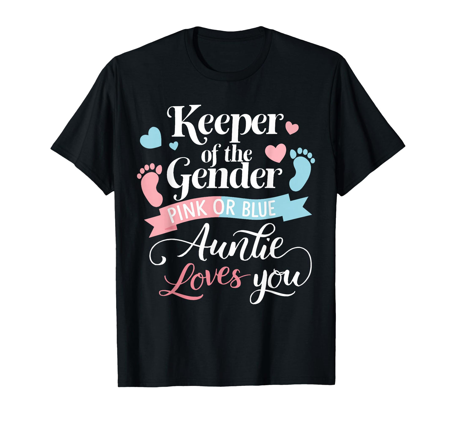 Keeper Of The Gender Loves Aunt You Auntie Baby Announcement T-Shirt