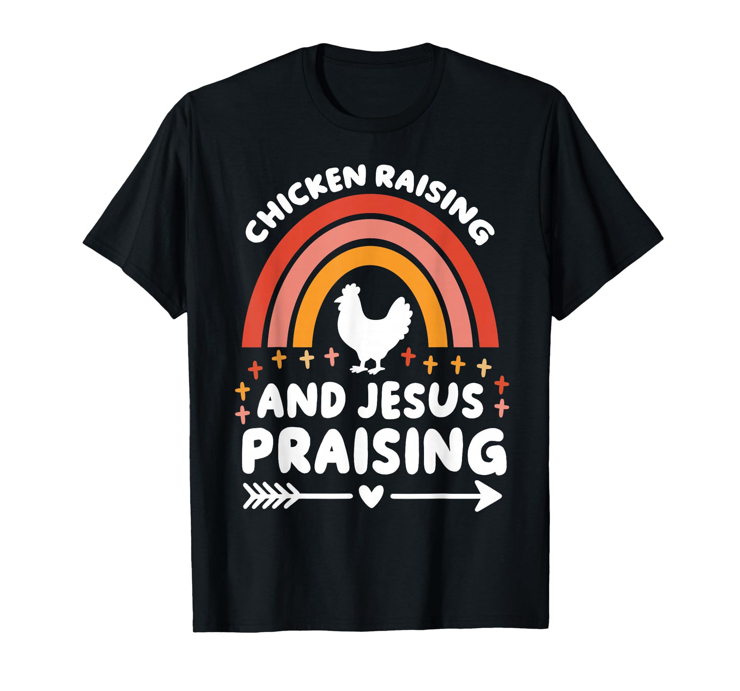 Chicken Raising and Jesus Praising Funny Retro Rainbow T-Shirt