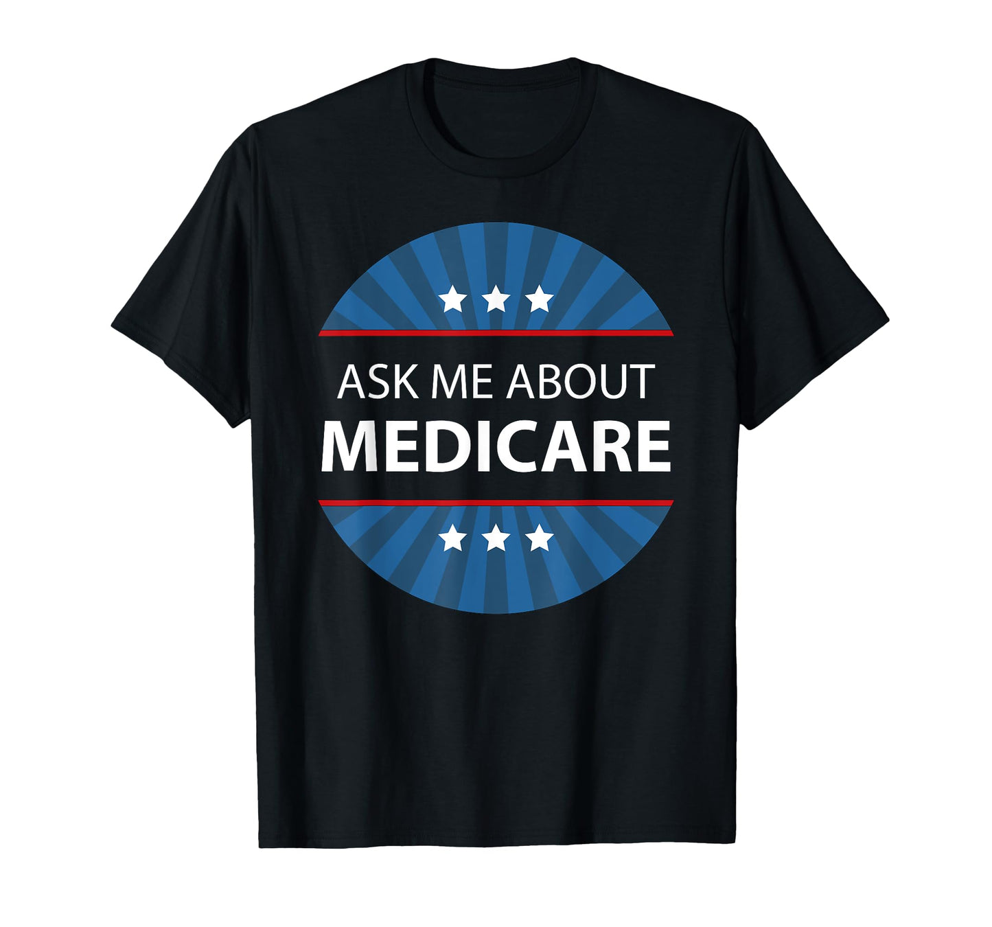 Ask Me About Medicare T-Shirt