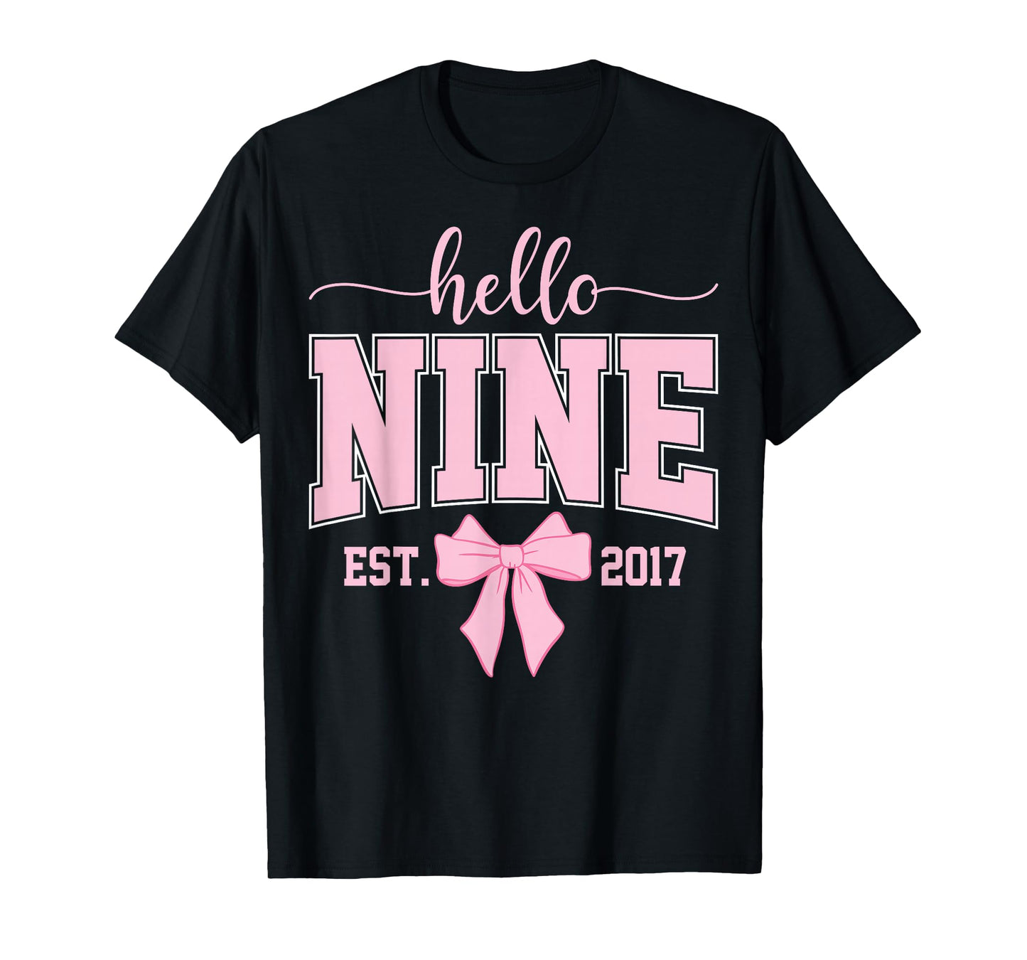 Hello Nine Est 2017 Coquette Bow 9th Birthday Girl T-Shirt