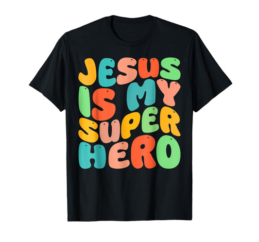 Jesus Is My Superhero Christian Religious T-Shirt