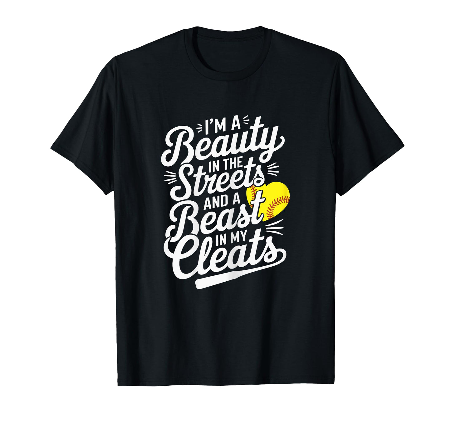 Softball Girl I'm A Beauty In The Streets Beast In My Cleats T-Shirt
