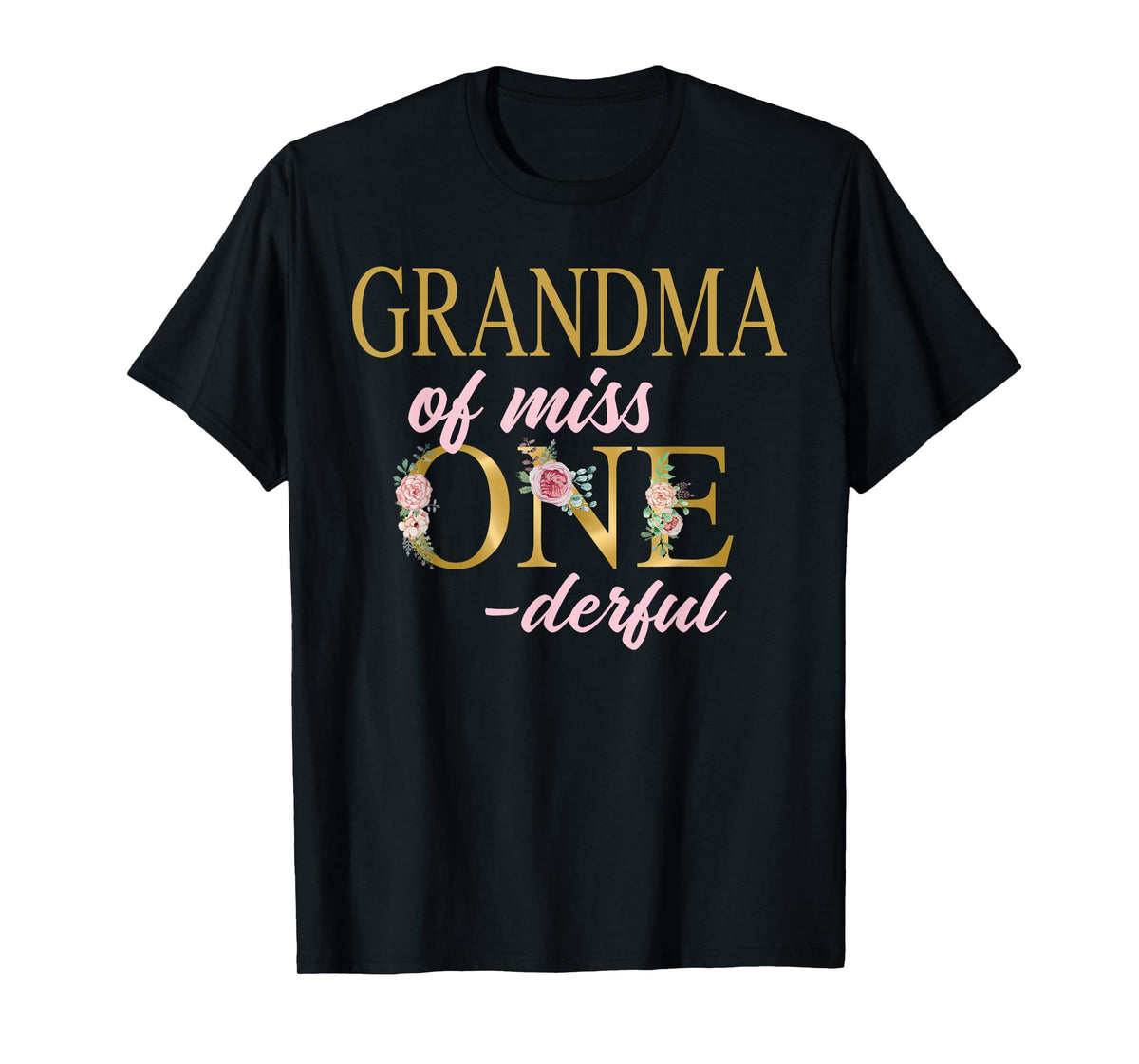 Grandma of Miss Onederful 1st Birthday First One-Derful T-Shirt