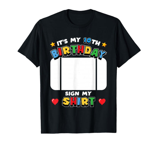 It's My 10th Birthday Sign My Shirt Video Game Theme Kids T-Shirt