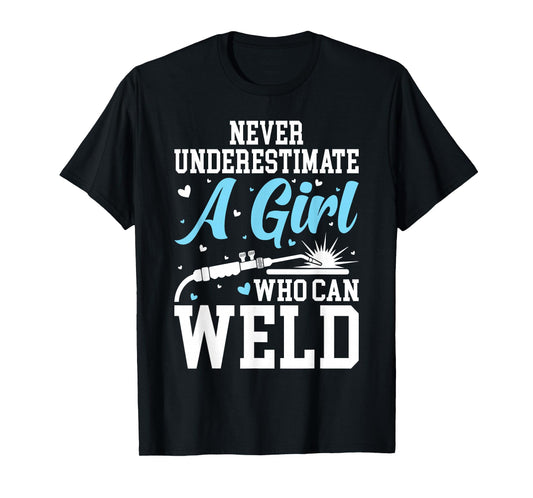 Funny Welder Stuff Woman Welding Gear For Girls T-Shirt