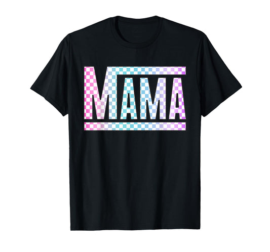 Funny Epic Mama Checkered Colorful Glow Mom Gifts T-Shirt