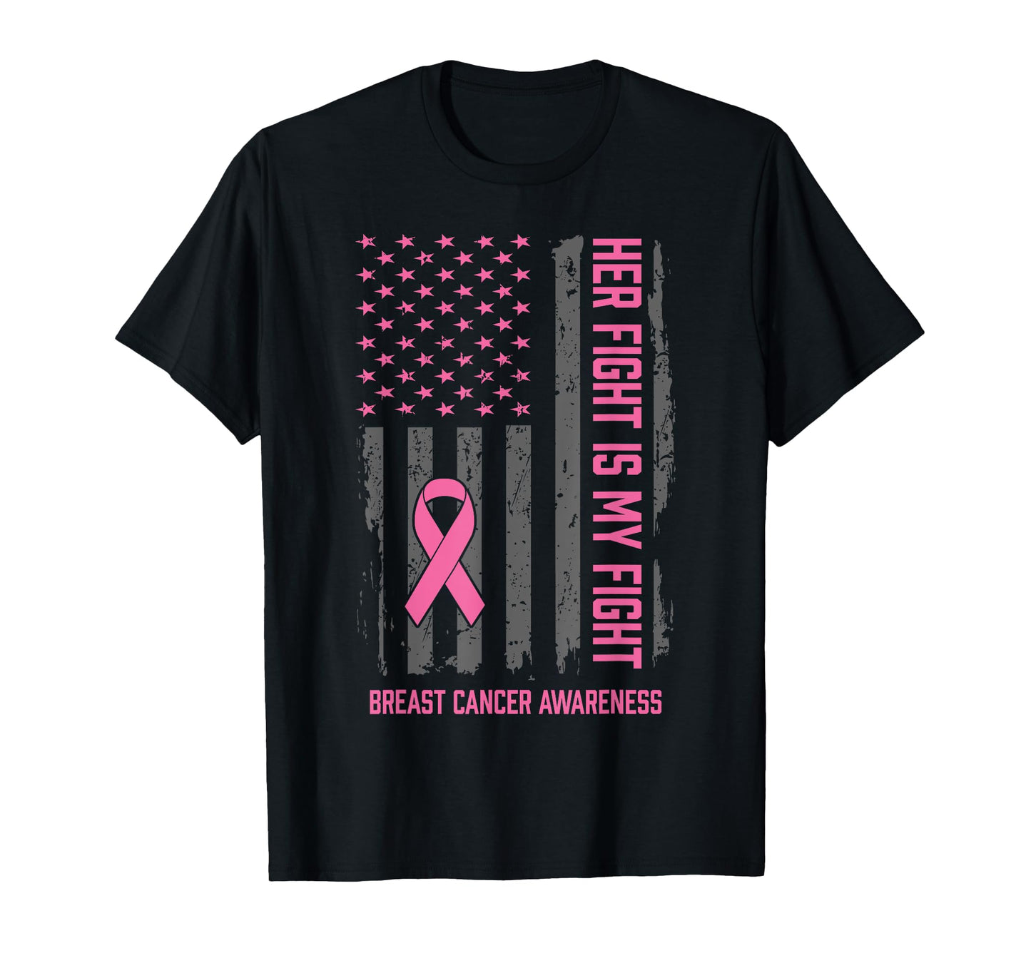 Breast Cancer Awareness Her Fight Is My Fight Breast Cancer T-Shirt