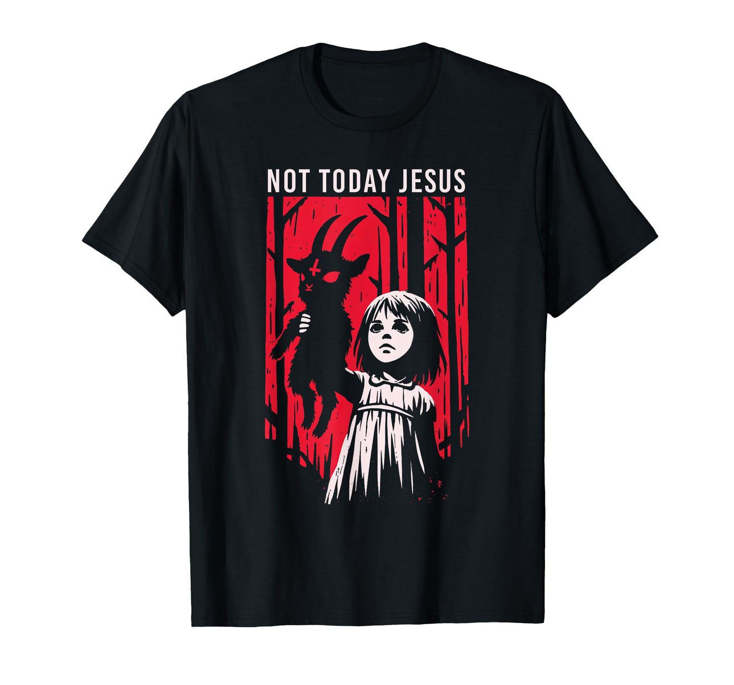 Not Today Jesus Satanic Goth Black Goat Demon 666 Alt Gothic T-Shirt