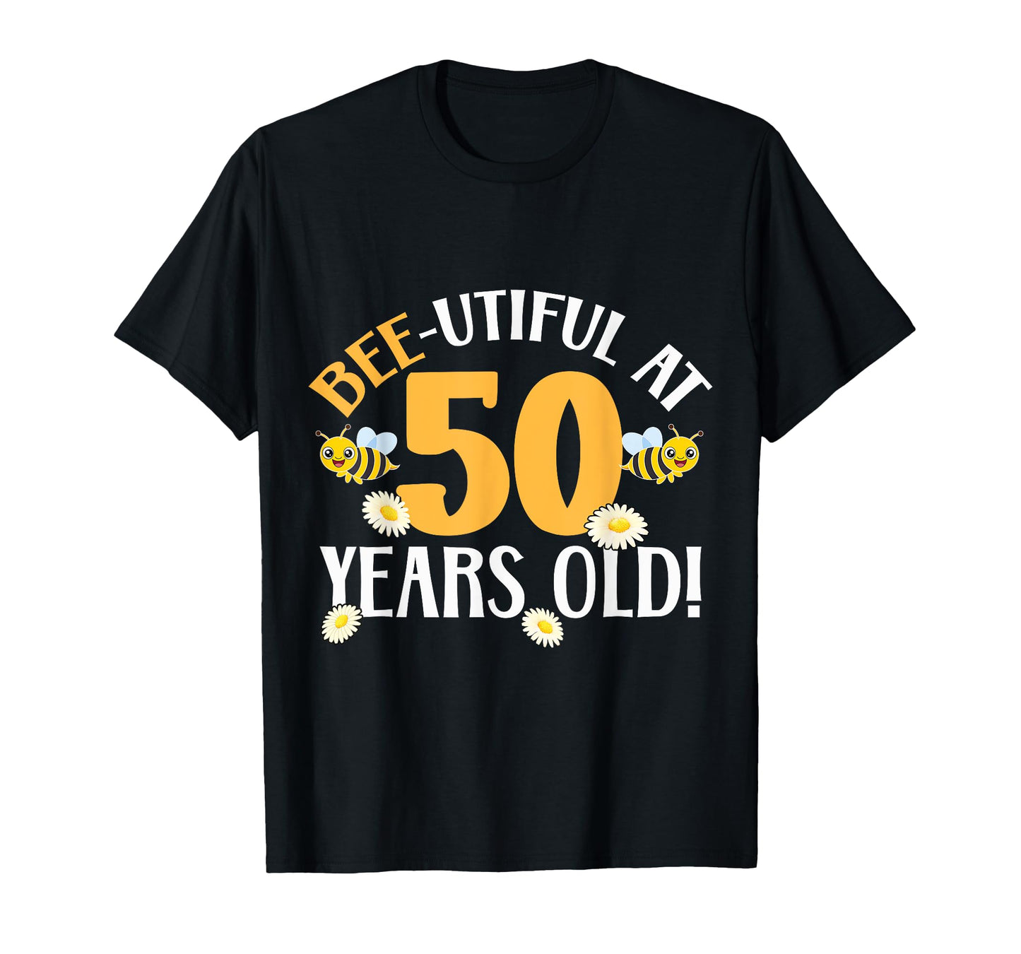 50th Birthday Bee 50 Years Old Bee Lover T-Shirt
