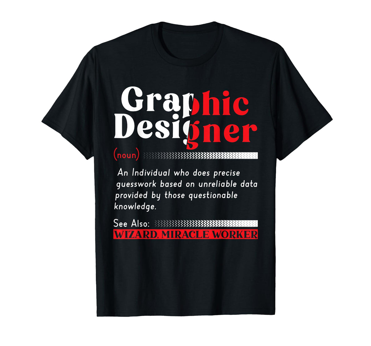 Graphic Designing Job Profession Graphic Designer T-Shirt