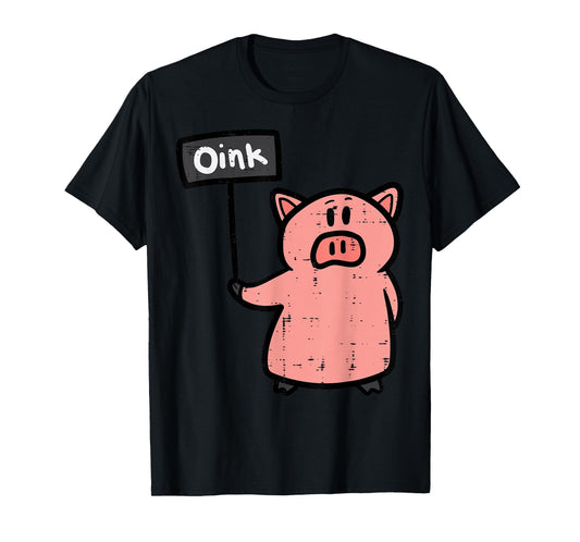 Pig Oink Sign Funny Hog Swine Farm Animal Men Women Kids T-Shirt