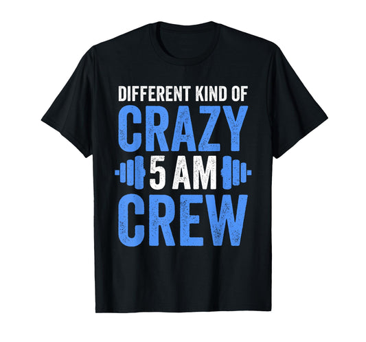 Workout Squad 5AM Crew Funny Gym Quote T-Shirt