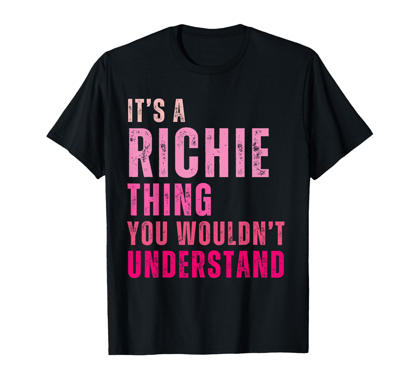 It's A Richie Thing You Wouldn't Understand Richie Vintage T-Shirt