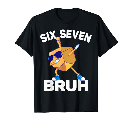 Six Seven Bruh Dabbing Dreidel Hanukkah Chanukah 67 Meme T-Shirt