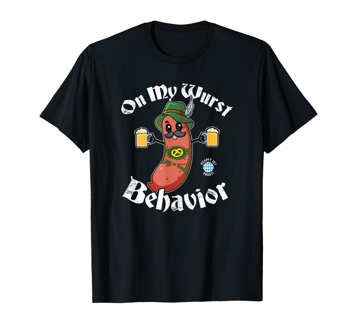 On My Wurst Behavior - Funny Bratwurst Oktoberfest T-Shirt