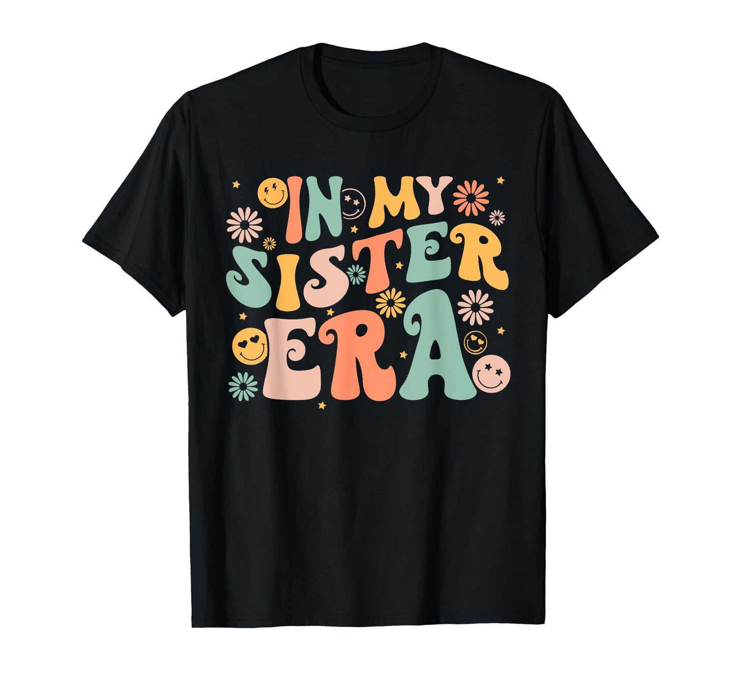 In My Sister Era Groovy Retro Cool Cute To be a Sister T-Shirt